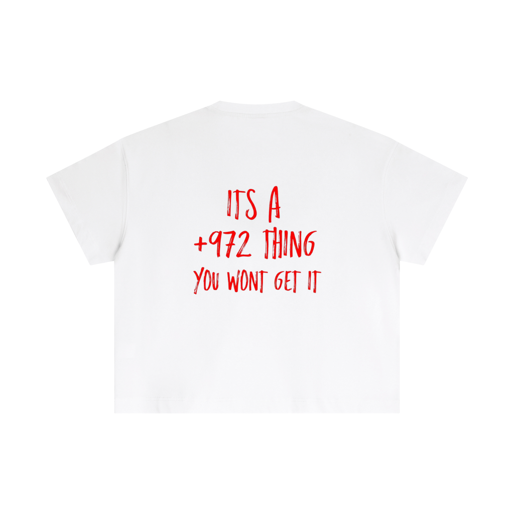 Boxy Tee - +972 Thing